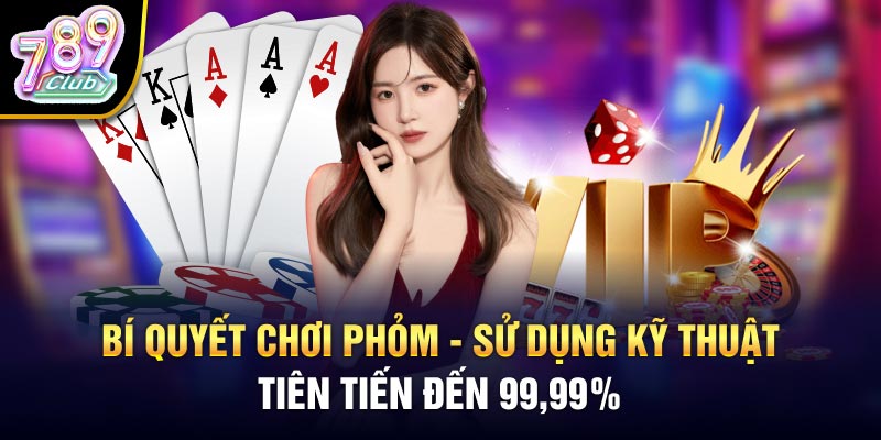 Bí Quyết Chơi Phỏm