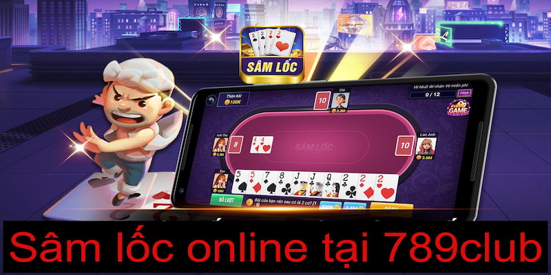 Sâm Lốc Online